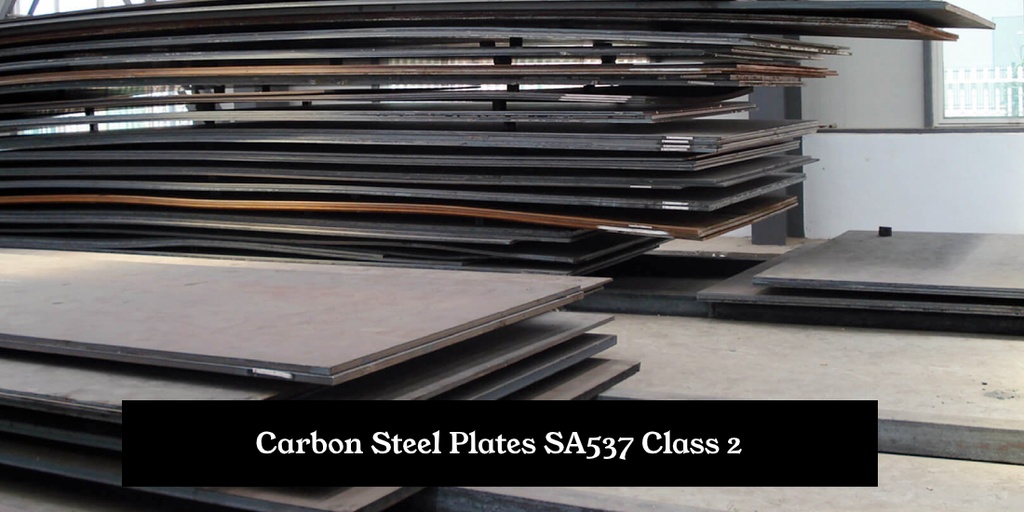 Carbon Steel Plates SA537 Class 2